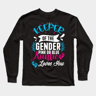 Keeper Of The Gender Loves Aunt You Auntie Baby Announcement Long Sleeve T-Shirt